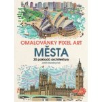 Omalovánky Pixel Art Města 30 pokladů architektury John Woodcock – Zboží Mobilmania