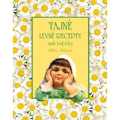 Tajné levné recepty - Klára Trnková