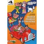 Skvělé příběhy čtyřlístku -- 1976-1979 - Ljuba Štíplová, Jaroslav Němeček – Sleviste.cz