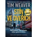 Stín ve dveřích - Weaver Tim – Hledejceny.cz