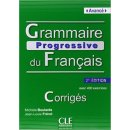 GRAMMAIRE PROGRESSIVE DU FRANCAIS - NIVEAU AVANCE Corrigés, 2. edice