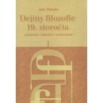 Dejiny filozofie 19. storočia Jozef Michalov – Hledejceny.cz