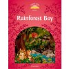 Kniha Classic Tales 2. Rainforest Boy. MP3 Pack