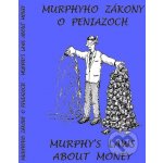 Murphyho zákony o peniazoch-Murphy´s laws about money – Hledejceny.cz