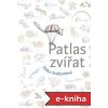 Elektronická kniha Patlas zvířat: kniha, ze které se nepoučíte - Eliška Svobodová