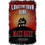 Lovecraftova země - Matt Ruff – Hledejceny.cz