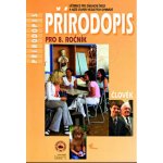 Přírodopis pro 8. ročník základních škol a víceletá gymnázia – Hledejceny.cz