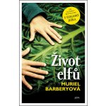 Život elfů - Muriel Barbery – Hledejceny.cz