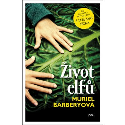Život elfů - Muriel Barberyová – Zbozi.Blesk.cz
