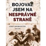 Bojoval jsem na nesprávné straně – Hledejceny.cz