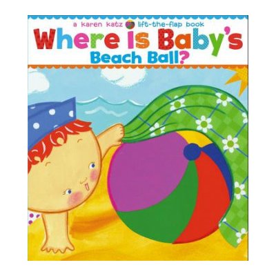 Where Is Baby's Beach Ball? Katz KarenBoard Books – Zboží Mobilmania