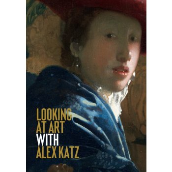 Looking at Art with Alex Katz Katz AlexPaperback
