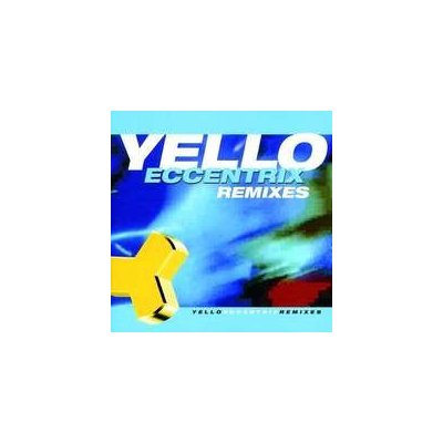 Remixes - Yello - Eccentrix CD – Hledejceny.cz