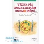 VÝŽIVA PŘI ONKOLOGICKÉM ONEMOCNĚNÍ – Hledejceny.cz