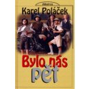 Bylo nás pět - Karel Poláček