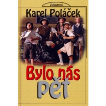 Bylo nás pět - Karel Poláček