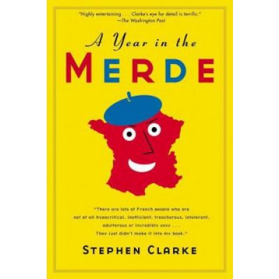 A Year in the Merde