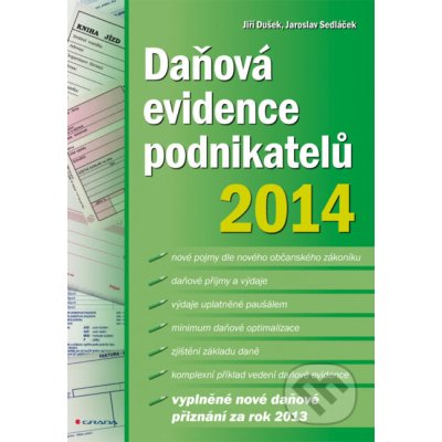 Daňová evidence podnikatelů 2014 - Jaroslav Sedláček, Jiří Dušek