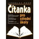 ČÍTANKA PRO STŘEDNÍ ŠKOLY - Jaroslav Pech