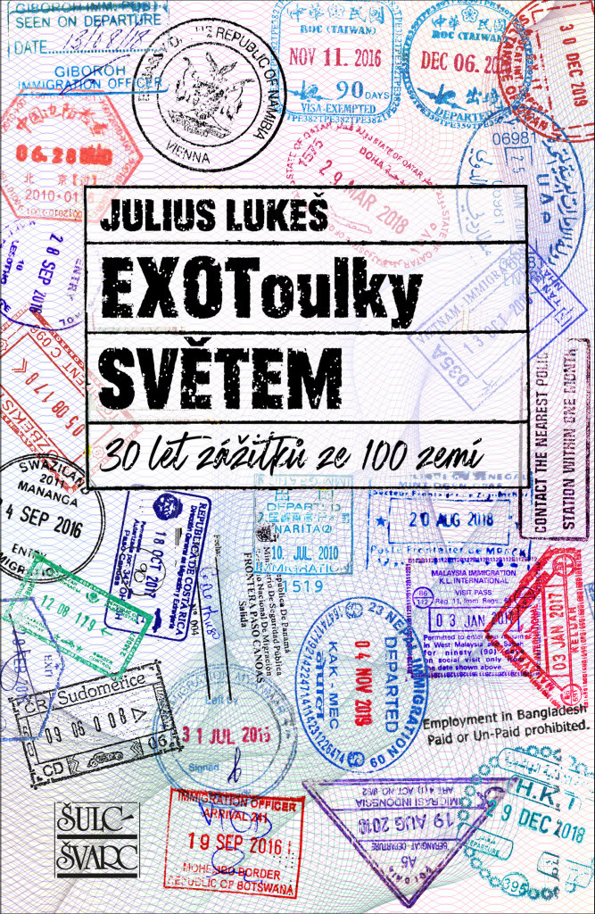 EXOToulky světem : 30 let zážitků ze 100 zemí - Lukeš Julius