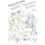 Classical Trio Music for Beginners první pozice housle I, housle II viola, violoncello – Zbozi.Blesk.cz