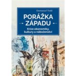 Porážka Západu - Krize ekonomiky, kultury a náboženství – Zboží Dáma