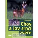 Chov a lov srnčí zvěře - Menzel Kurt – Hledejceny.cz