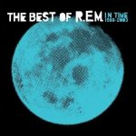 R.E.M. In Time - The Best Of 1988-2003 – Zbozi.Blesk.cz