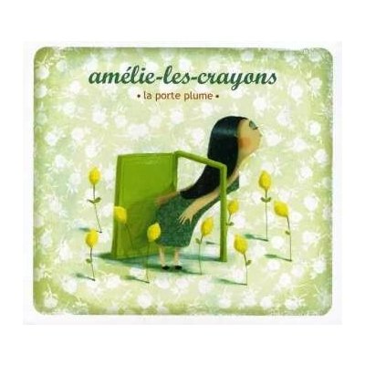 Amelie-Les-Crayons - La Porte Plume CD – Hledejceny.cz