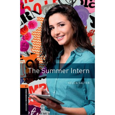 Oxford Bookworms Library New Edition 2 The Summer Intern wit...