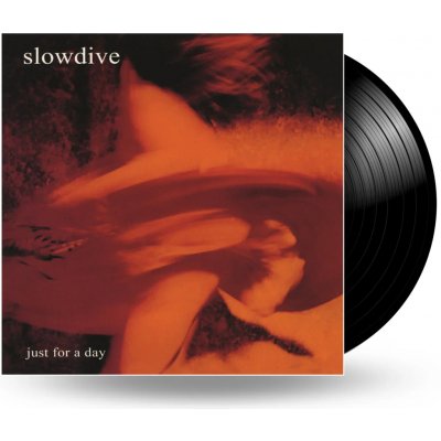 Slowdive Just For A Day Reedice LP – Sleviste.cz