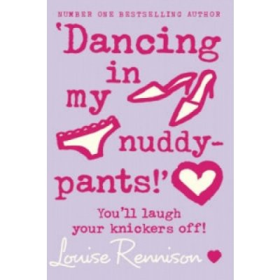 DANCING IN MY NUDDY-PANTS RENNISON, L.