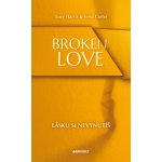 Broken Love: Lásku si nevynutíš – Sleviste.cz