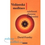 Védánská meditace - Zažehnutí plamene uvědomění - David Frawley – Hledejceny.cz