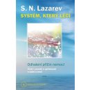 Systém, který léčí - Odhalení příčin nemocí Diagnostika karmy 1