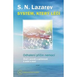Kniha Systém, který léčí - Odhalení příčin nemocí Diagnostika karmy 1