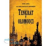 Tenkrát v Olomouci - Pavel Jansa – Hledejceny.cz