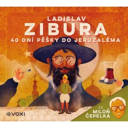 40 dní pěšky do Jeruzaléma - Ladislav Zibura