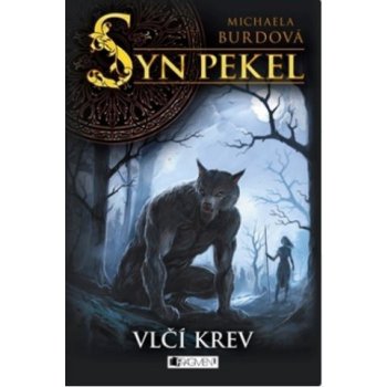 Syn pekel Vlčí krev