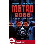 Metro 2033 - Dmitry Glukhovsky – Hledejceny.cz