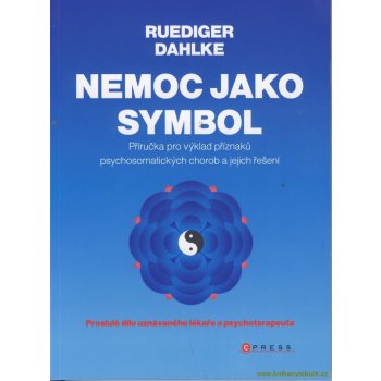 Nemoc jako symbol - Ruediger Dahlke