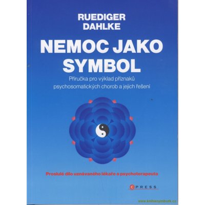 Nemoc jako symbol - Ruediger Dahlke