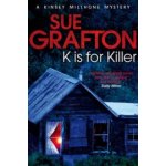 K Is for Killer - S. Grafton – Hledejceny.cz