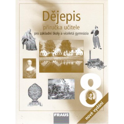 Dějepis 8 Příručka učitele – Hledejceny.cz