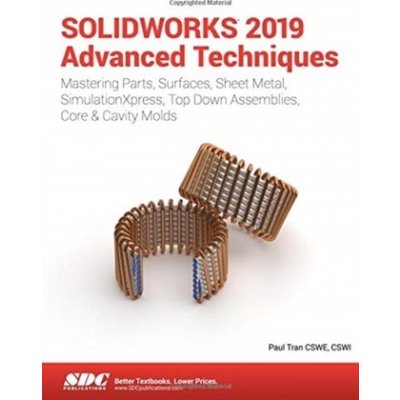 SOLIDWORKS 2019 Advanced Techniques – Zbozi.Blesk.cz