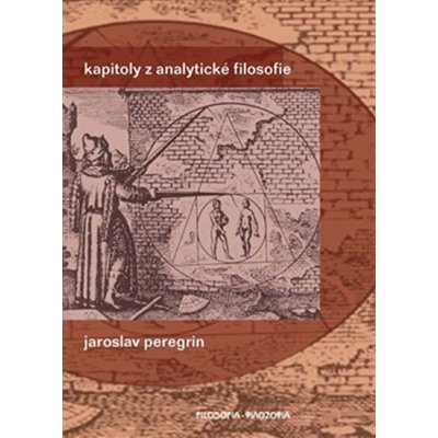 Kapitoly z analytické filosofie - Jaroslav Peregrin