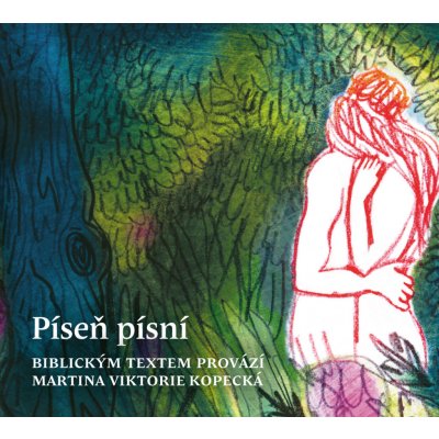 Píseň písní - Kopecká Martina Viktorie