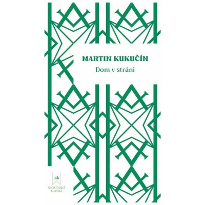 Dom v stráni - Martin Kukučín – Hledejceny.cz
