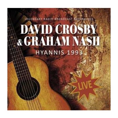 David Crosby & Graham Nash - Hyannis 1993 CD – Hledejceny.cz