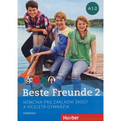 BESTE FREUNDE 2 UČEBNICE - Georgiakaki M.,Graf-Riemann E.,Seuthe Ch. – Zboží Mobilmania